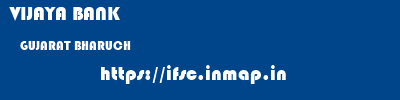 VIJAYA BANK  GUJARAT BHARUCH    ifsc code